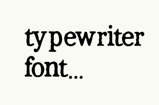 Typewriter Font